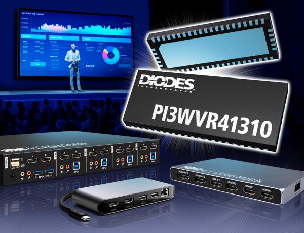 Diodes 公司 13.5Gbps 高速视频开关支持最新标准