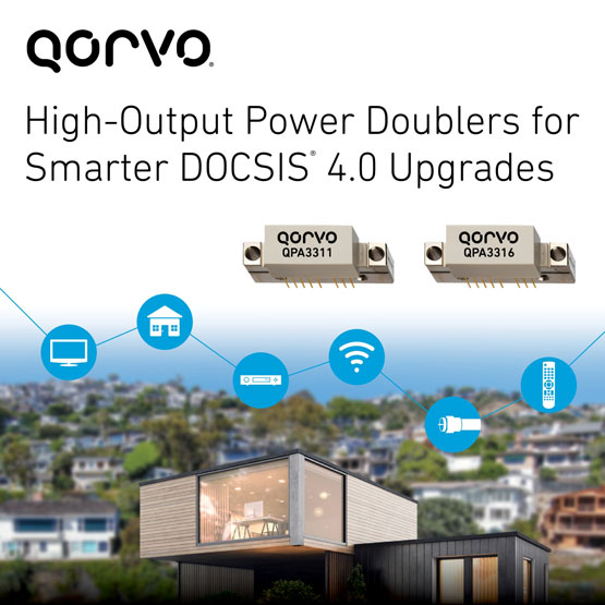 Qorvo推出高輸出功率倍增器QPA3311和QPA3316，加速DOCSIS 4.0向更智能高效演進
