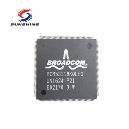 BCM53118KQLEG BROADCOM 只做进口原装 接口 控制器 通信及网络 IC 网络控制器与处理器IC
