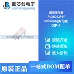  PVX6012PBF DIP-4 Infineon(英飞凌)  固态继电器