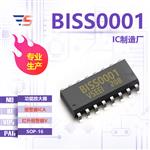 BISS0001全新原厂SOP-16 红外报警器V 报警器ICA 功能放大器IC厂家